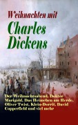 Cover-Bild zum Titel 'Weihnachten mit Charles Dickens: Der Weihnachtsabend, Doktor Marigold, Das Heimchen am Herde, Oliver Twist, Klein-Dorrit, David Copperfield und viel mehr' von 'Charles Dickens'