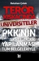 Terör Kiskacinda Üniversiteler - Batuhan Colak