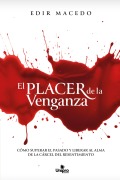 Cover-Bild zum Titel 'El placer de la venganza' von 'Edir Macedo'