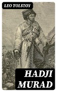 Hadji Murad - Leo Tolstoy