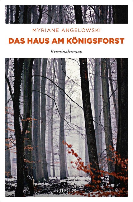 Das Haus am Königsforst - Myriane Angelowski