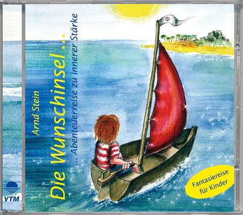 Die Wunschinsel ... - Arnd Stein