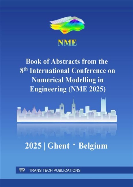 Book of Abstracts from the 8th International Conference on Numerical Modelling in Engineering (NME 2025) - 