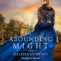 Cover-Bild zum Titel 'Abounding Might Lib/E' von 'Melissa McShane'