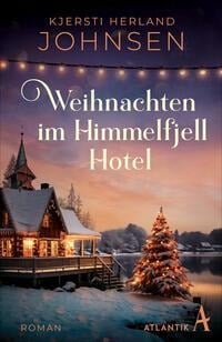 Weihnachten im Himmelfjell Hotel - Kjersti Herland Johnsen