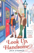 Cover-Bild zum Titel 'Look Up, Handsome' von 'Jack Strange'