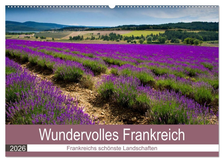 Wundervolles Frankreich (Wandkalender 2026 DIN A2 quer), CALVENDO Monatskalender - Tanja Voigt