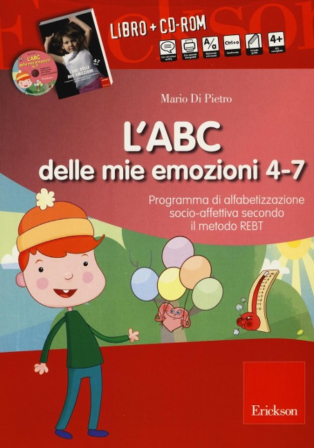L' ABC delle mie emozioni. 4-7 anni. Programma di alfabetizzazione socio-fettiva secondo il metodo REBT - Mario Di Pietro