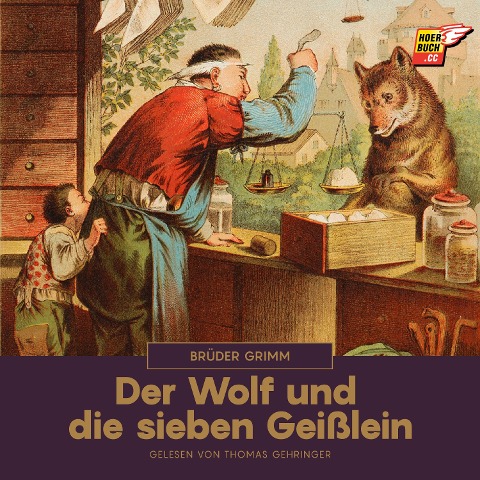 Der Wolf und die sieben Geißlein - Brüder Grimm