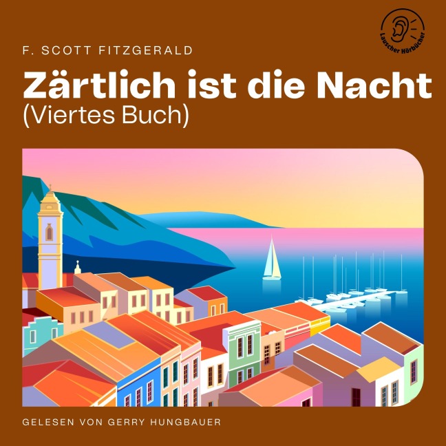 Zärtlich ist die Nacht (Viertes Buch) - F. Scott Fitzgerald
