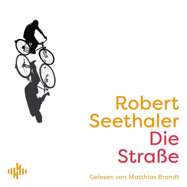 Die Straße - Robert Seethaler