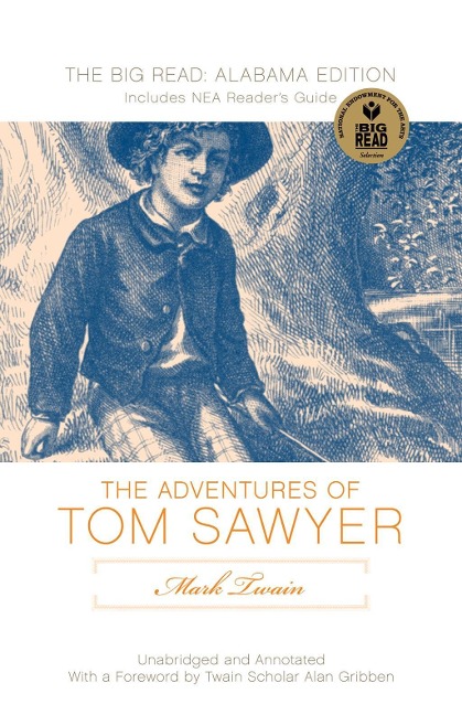 Mark Twain's Adventures of Tom Sawyer: The NewSouth Edition - 