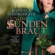 Cover-Bild zum Titel 'Die Sündenbraut (ungekürzt)' von 'Manuela Schörghofer'