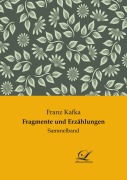 Cover-Bild zum Titel 'Fragmente und Erzählungen' von 'Franz Kafka'