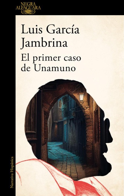 El Primer Caso de Unamuno / Unamuno's First Case - Luis García Jambrina