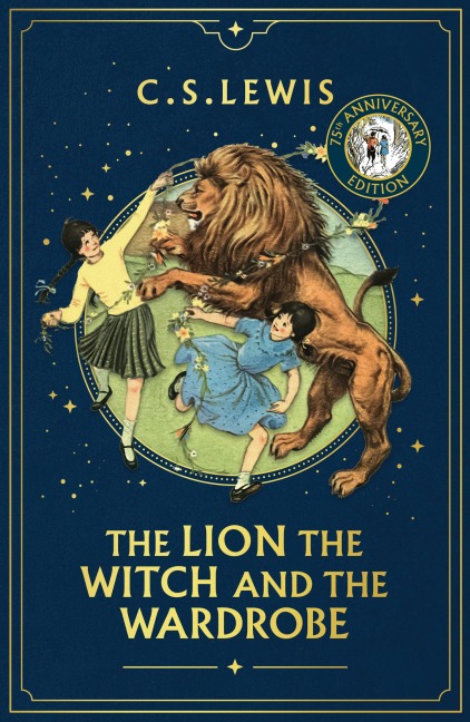 The Lion, the Witch and the Wardrobe - C. S. Lewis