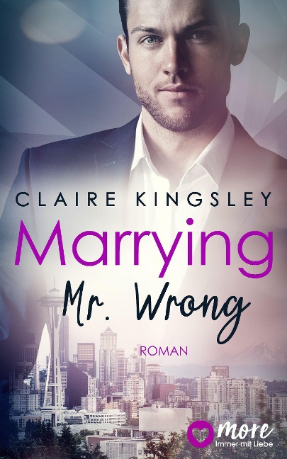 Marrying Mr. Wrong - Claire Kingsley