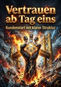 Cover-Bild zum Titel 'Vertrauen ab Tag eins' von 'Patrick Seidel'