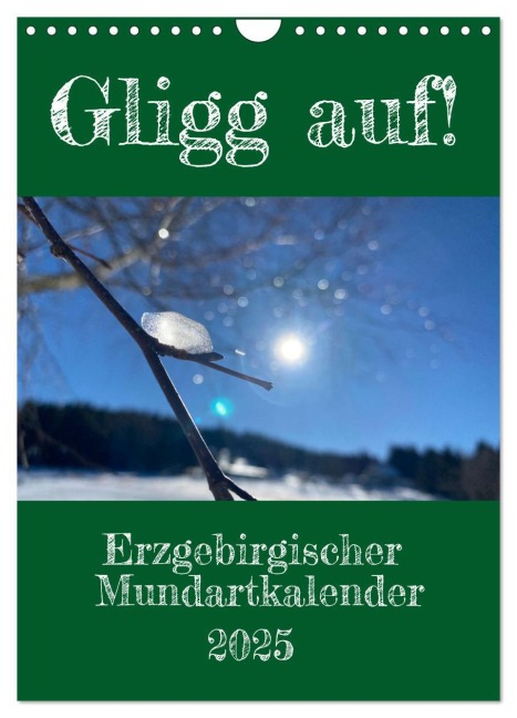 Erzgebirgischer Mundartkalender (Wandkalender 2025 DIN A4 hoch), CALVENDO Monatskalender - Sächsmaschine Sächsmaschine