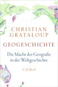Cover-Bild zum Titel 'Geogeschichte' von 'Christian Grataloup'