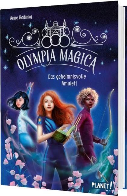 Olympia Magica 2: Das geheimnisvolle Amulett - Anne Bodinka