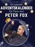 Cover-Bild zum Titel 'Der inoffizielle Adventskalender für Fans von Peter Fox' von 'Eva Vogel'