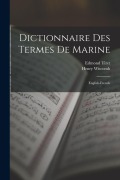 Cover-Bild zum Titel 'Dictionnaire Des Termes De Marine: English-French' von 'Henry Witcomb, Edmond Tiret'