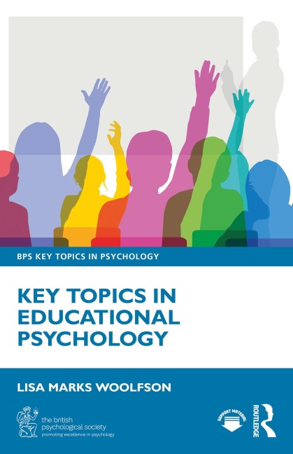 Key Topics in Educational Psychology - Lisa Marks Woolfson