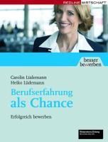Berufserfahrung als Chance - Heiko Lüdemann, Carolin Lüdemann