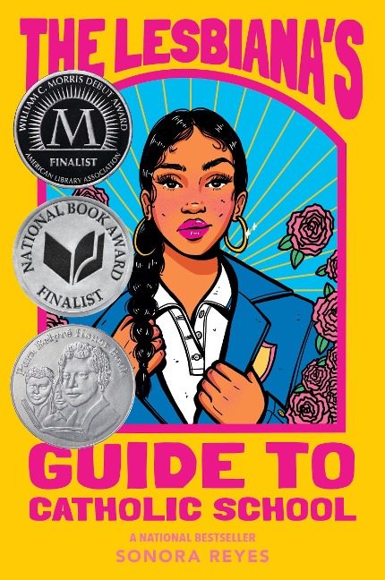 The Lesbiana's Guide to Catholic School - Sonora Reyes