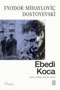 Cover-Bild zum Titel 'Ebedi Koca' von 'Fyodor Mihaylovic Dostoyevski'