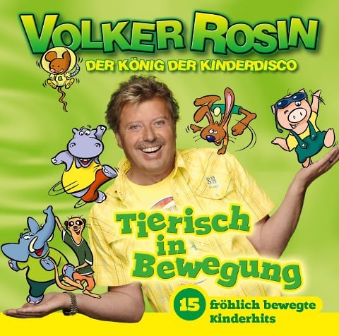 Tierisch in Bewegung - Die CD - Volker Rosin