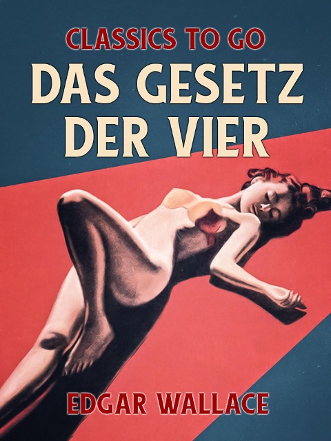 Das Gesetz der Vier - Edgar Wallace
