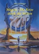 Cover-Bild zum Titel 'Magica- die Reise durch die Welten (Erster Teil)' von 'Rose A. W. Diamond'