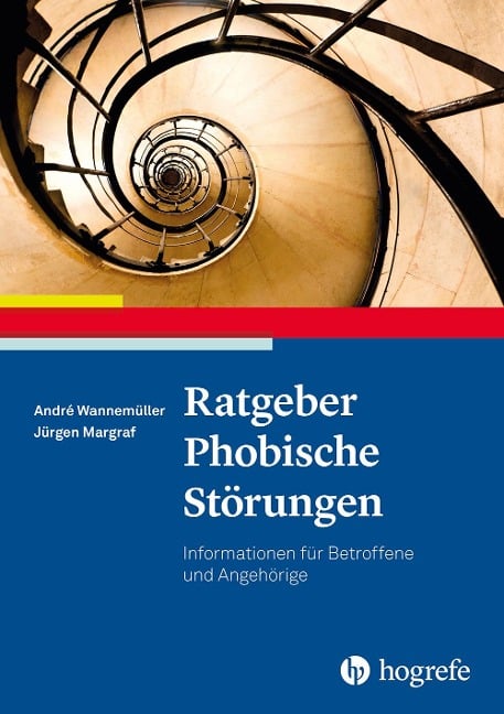 Ratgeber Phobische Störungen - Jürgen Margraf, André Wannemüller