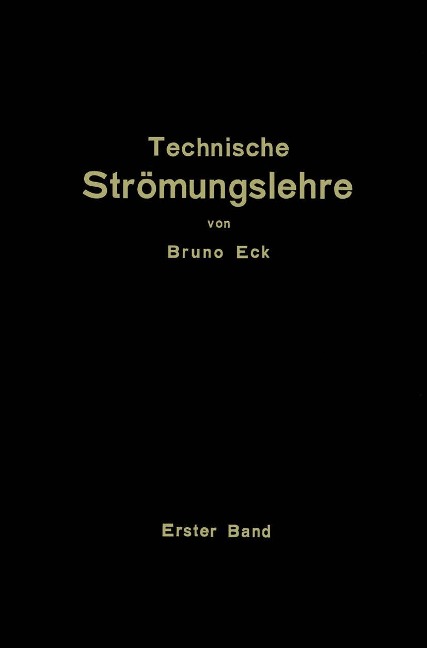 Einführung in die technische Strömungslehre - Bruno Eck