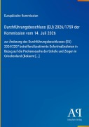 Cover-Bild zum Titel 'Durchführungsbeschluss (EU) 2026/1759 der Kommission vom 14. Juli 2026' von 'Europäische Kommission'