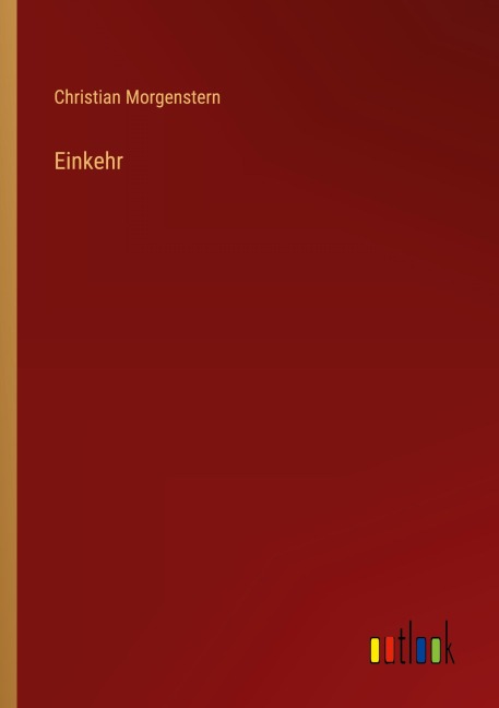 Einkehr - Christian Morgenstern