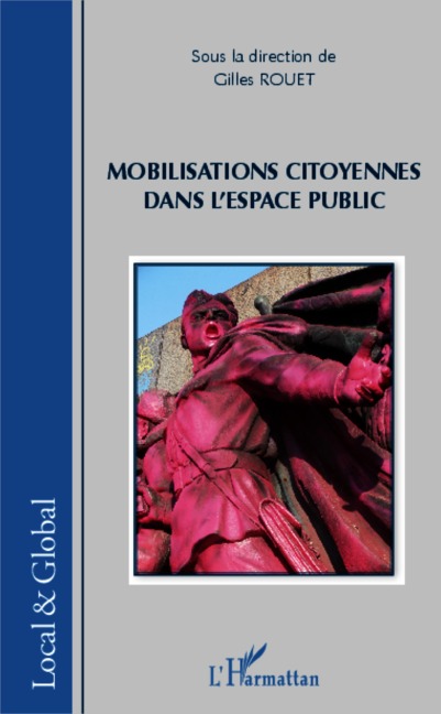 Mobilisations citoyennes dans l'espace public - Gilles Rouet