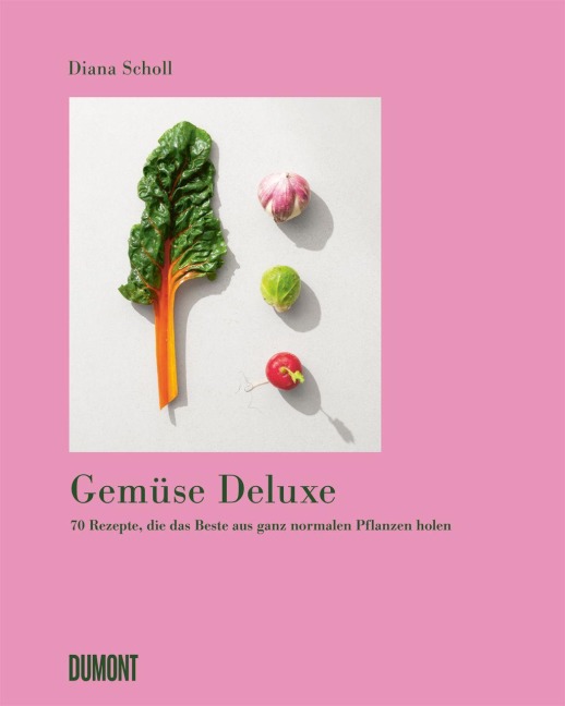 Gemüse Deluxe - Diana Scholl