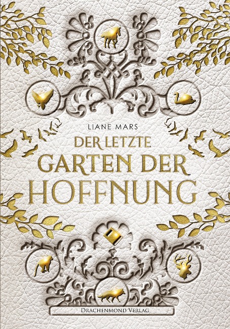 Der letzte Garten der Hoffnung - Liane Mars