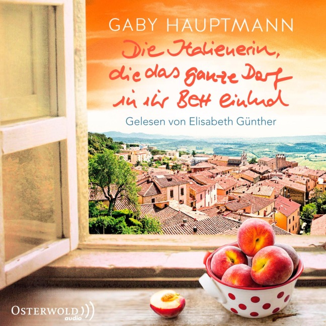 Die Italienerin, die das ganze Dorf in ihr Bett einlud - Gaby Hauptmann