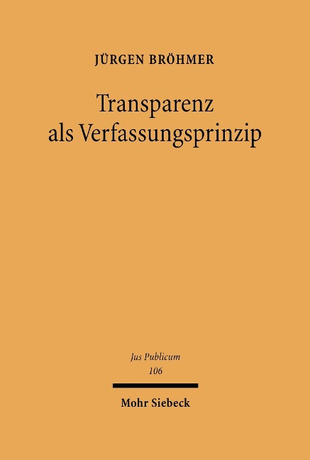 Transparenz als Verfassungsprinzip - Jürgen Bröhmer