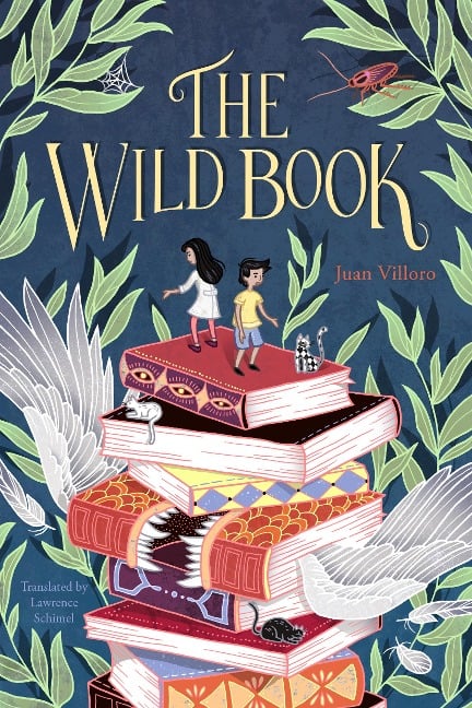 The Wild Book - Juan Villoro