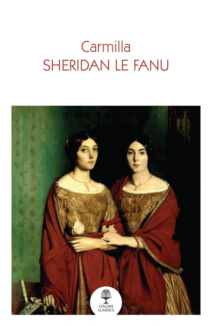 Carmilla - J S Le Fanu