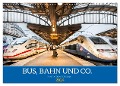 Bus, Bahn und Co. - Faszinierende Fahrzeuge (Wandkalender 2024 DIN A3 quer), CALVENDO Monatskalender - Dietmar Scherf