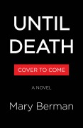 Cover-Bild zum Titel 'Until Death' von 'Mary Berman'