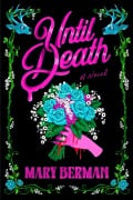 Cover-Bild zum Titel 'Until Death' von 'Mary Berman'