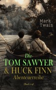 Die Tom Sawyer & Huck Finn Abenteuerreihe (Buch 1-4) - Mark Twain