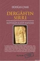 Dergahin Sirri - Aleviligin Kayip Hafizasi - Erdogan Cinar